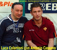 Luca Colantoni con Antonio Cassano