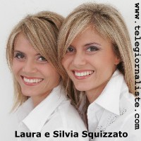 Laura e Silvia Squizzato Laura e Silvia Squizzato